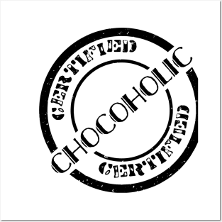 Certified Chocoholic Posters and Art